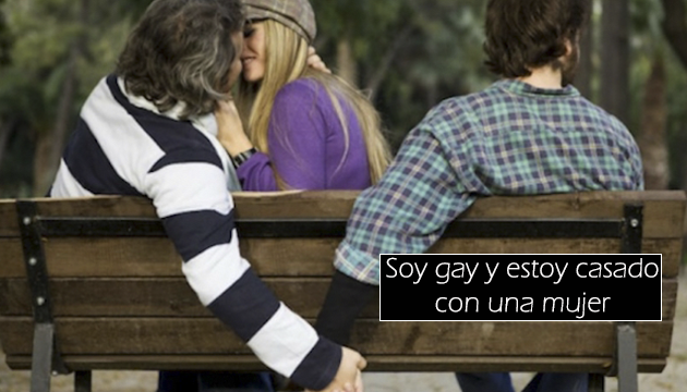 EL CALVARIO DE LOS GAYS CASADOS DE CLOSET